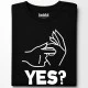 YES тениска, Забавни - Hoodstyle.bg