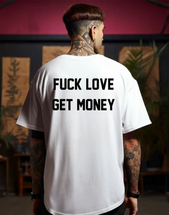 Fuck love get money тениска, Хоби - Hoodstyle.bg