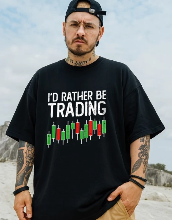 I'd rather be trading тениска, Забавни - Hoodstyle.bg