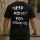 NEED MONEY FOR MERCEDES тениска, Хоби - Hoodstyle.bg