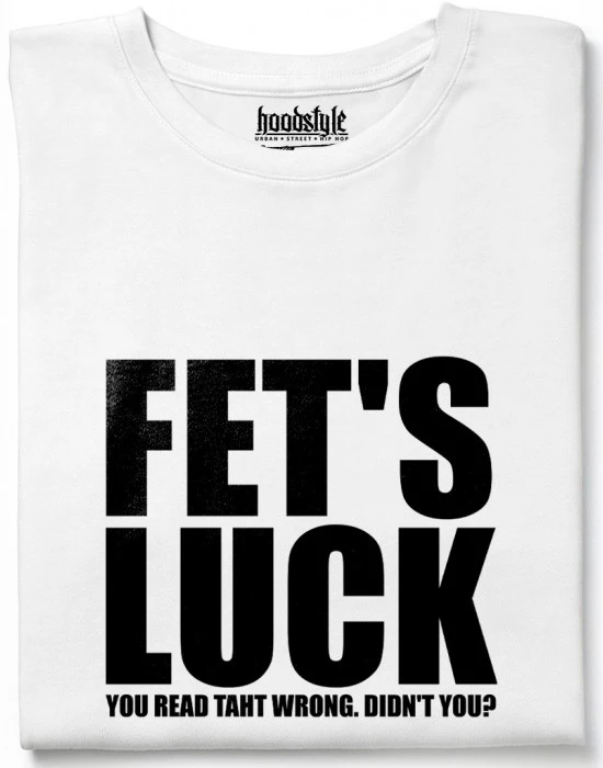 Fet's Luck тениска, Забавни - Hoodstyle.bg