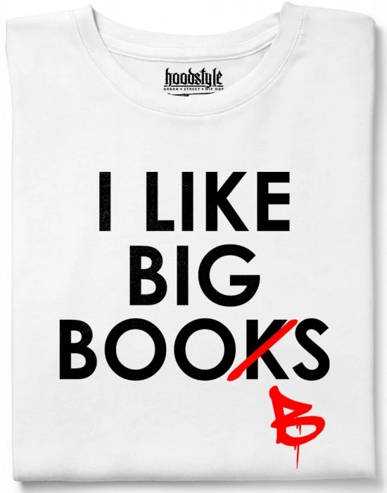 I like big books тениска, Забавни - Hoodstyle.bg
