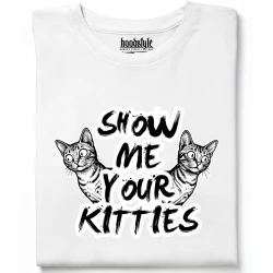 Show me your kitties тениска