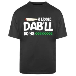 Тениска Oversize  A Little Dab Will Do
