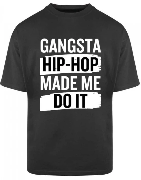 Тениска Oversize Hip-Hop Made Me, Овърсайз - Hoodstyle.bg