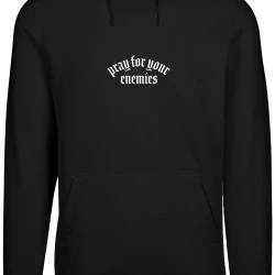 Pray For Your Enemies Hoody black XXL